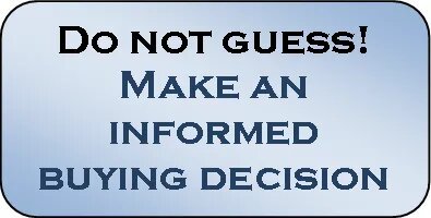 Make an informed buying decision