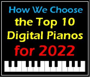 How we choose top pianos for 2022