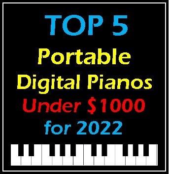 Top 5 portable digital pianos under $1000 for 2022