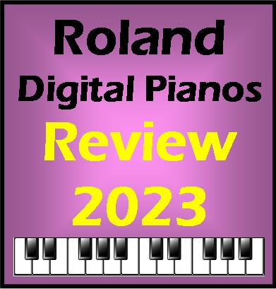 ROLAND DIGITAL PIANOS – REVIEW | 13 Models for 2023 | Update!